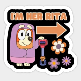 i'm her rita Sticker